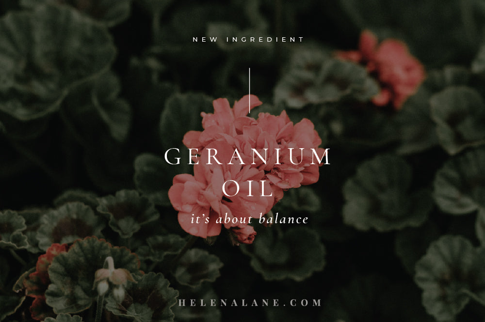 Geranium Oil - It's all about balance