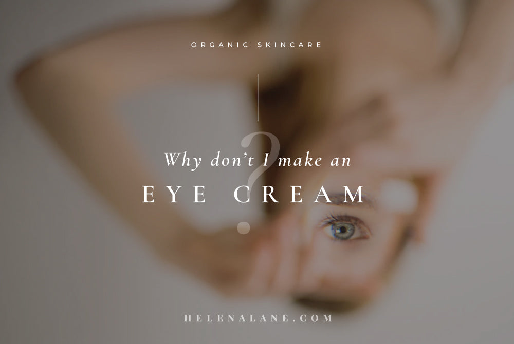 Why don't I make an eye cream?