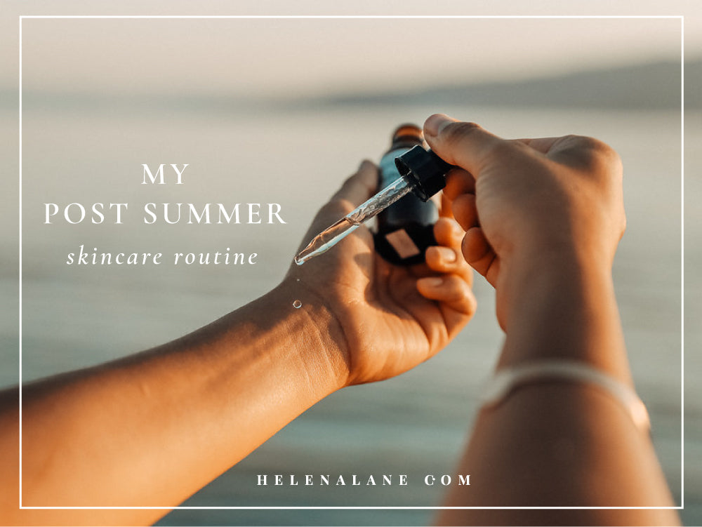 My Post-Summer Skincare Routine