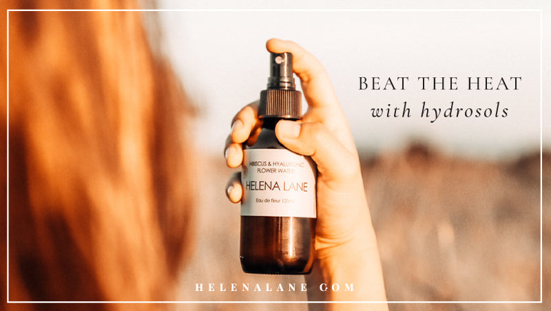 Beat the Heat with Hydrosols