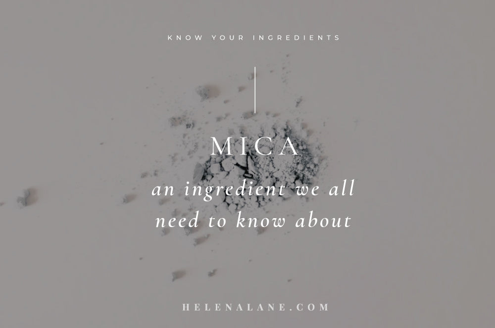 Mica – an ingredient we need to know about